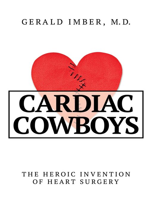 Title details for Cardiac Cowboys by Gerald Imber - Available